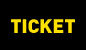 TICKET