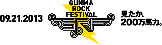 GUNMA ROCK FESTIVAL 2013
